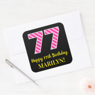 Fun Pink Stripes “77”: Happy 77th Birthday + Name Square Sticker