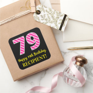 Fun Pink Stripes “79”: Happy 79th Birthday + Name Square Sticker