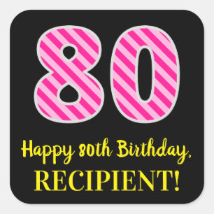 Fun Pink Stripes “80”: Happy 80th Birthday + Name Square Sticker