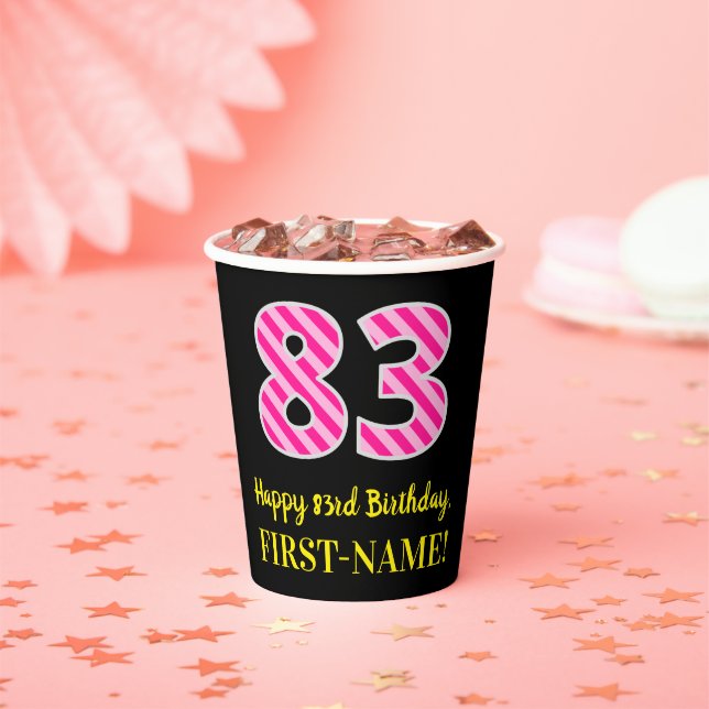 Fun Pink Stripes “83”: Happy 83rd Birthday + Name Paper Cups (Insitu)