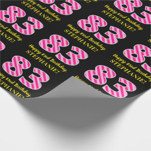 Fun Pink Stripes "83"; Happy 83rd Birthday; Name Wrapping Paper