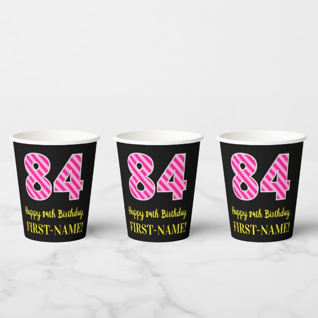 Fun Pink Stripes “84”: Happy 84th Birthday + Name Paper Cups (Multi)