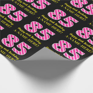 Fun Pink Stripes "85"; Happy 85th Birthday; Name Wrapping Paper