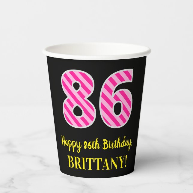 Fun Pink Stripes “86”: Happy 86th Birthday + Name Paper Cups (Back)