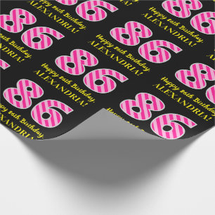 Fun Pink Stripes "86"; Happy 86th Birthday; Name Wrapping Paper