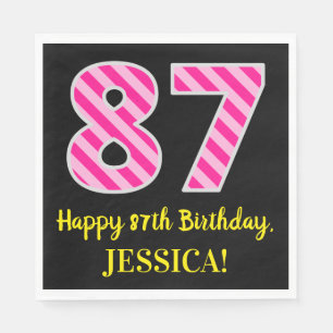 Fun Pink Stripes "87"; Happy 87th Birthday; Name Napkin