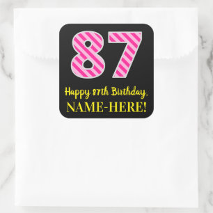 Fun Pink Stripes “87”: Happy 87th Birthday + Name Square Sticker