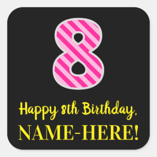 Fun Pink Stripes “8”: Happy 8th Birthday + Name Square Sticker