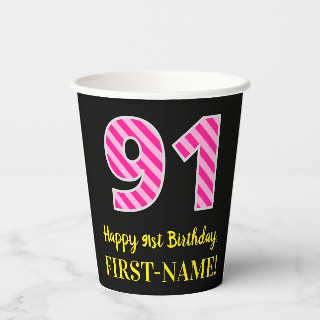 Fun Pink Stripes “91”: Happy 91st Birthday + Name Paper Cups (Back)