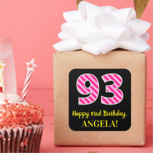 Fun Pink Stripes “93”: Happy 93rd Birthday + Name Square Sticker