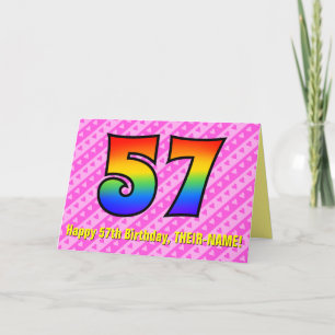 Fun Pink Stripes, Hearts, Rainbow # 57th Birthday Card