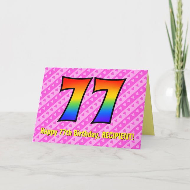 Fun Pink Stripes, Hearts, Rainbow # 77th Birthday Card (Front)