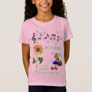Fun Pink Sunflower Bees Positive T-Shirt