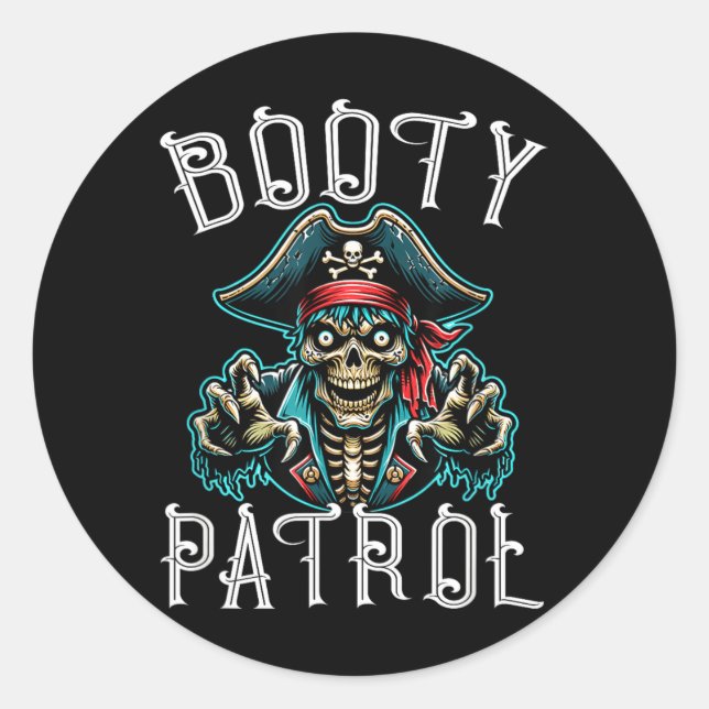 Fun Pirate Pun - Booty Patrol Classic Round Sticker (Front)