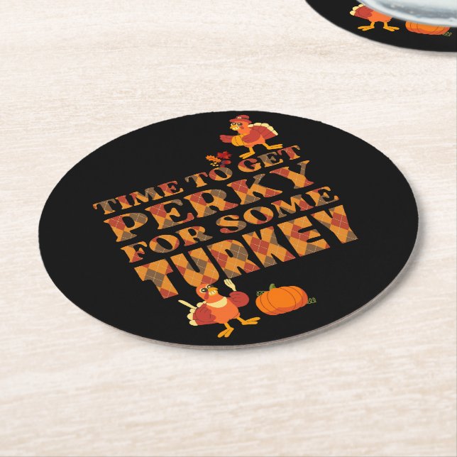 Fun Plaid GET PERKY FOR TURKEY Thanksgiving Round Paper Coaster (Angled)
