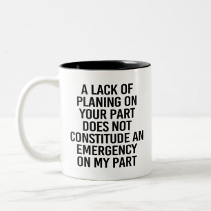 Fun Planification Passive Aggressive Planning Gift Two-Tone Coffee Mug