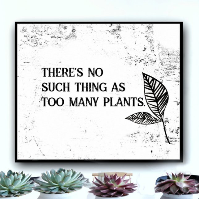 fun plant lovers quote black and white wall art  (Creator Uploaded)