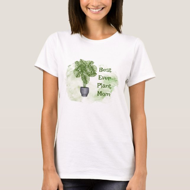 Fun Plant Mum Quote Houseplant Monstera  T-Shirt (Front)