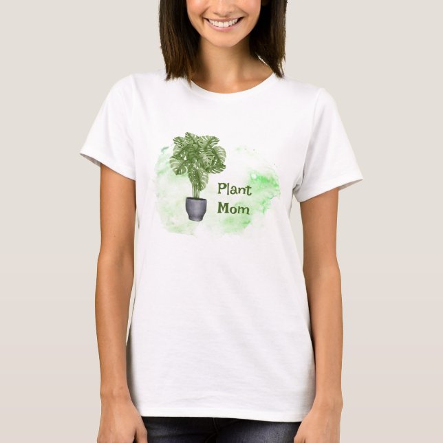 Fun Plant Mum Quote Houseplant Monstera  T-Shirt (Front)