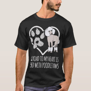 Fun Poodle Dog Lover Gifts Women Cute Meme Saying T-Shirt
