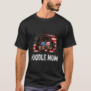 Fun Poodle Mum American Flag Mother'S Day T-Shirt