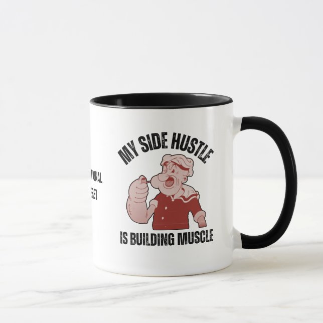 Fun POPEYE My Side Hustle is Building Muscle Mug (Right)