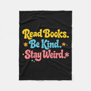 Fun positive read books be kind stay weird teacher fleece blanket