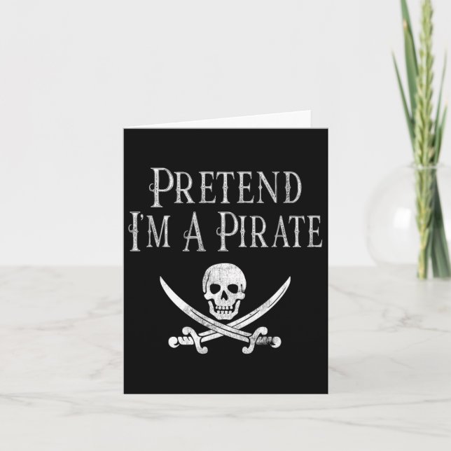 Fun Pretend I'm A Pirate Lazy Halloween Costume Sk Card (Front)