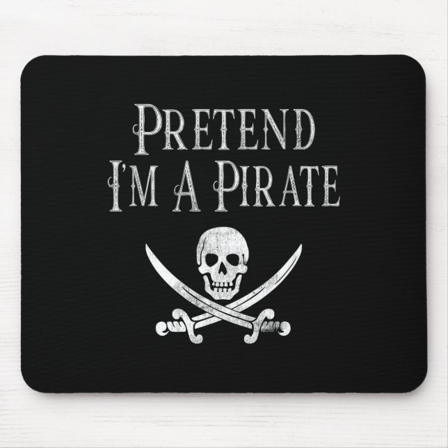 Fun Pretend I'm A Pirate Lazy Halloween Costume Sk Mouse Mat (Front)