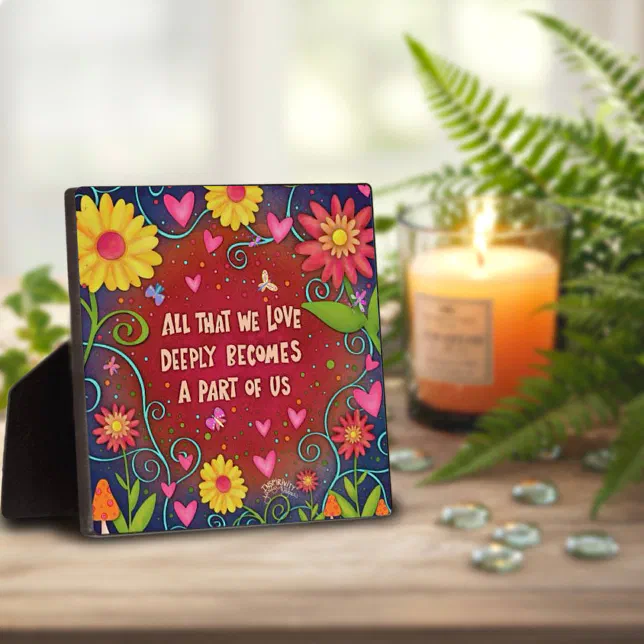 Fun Pretty All We Love Quote Floral Inspirational Plaque | Zazzle