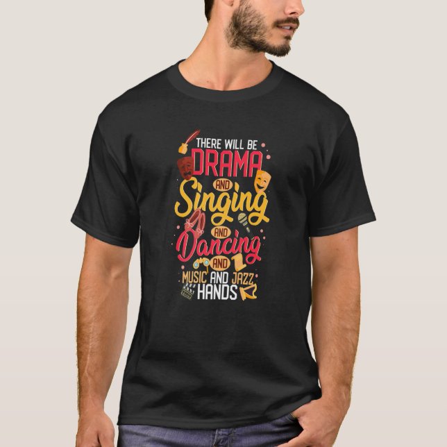 Fun Product For Actors Theater Students Thespians  T-Shirt (Front)