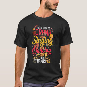 Fun Product For Actors Theatre Students Thespians  T-Shirt