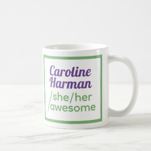 Fun Pronouns - Identifies as She, Her, Awesome - Coffee Mug