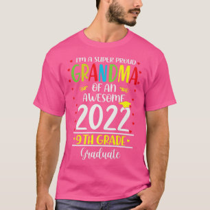 Fun Proud Grandma Of An Awesome 9th Grade 2022 Gra T-Shirt