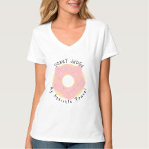 Fun pun cute DONUT Pink T-Shirt