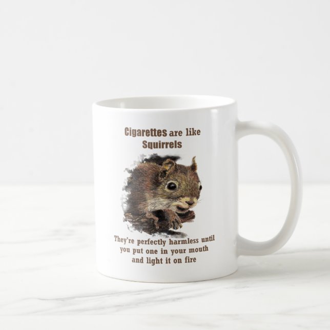 Fun Quit Anti-Smoking Motivational Quote Squirrel Coffee Mug (Right)