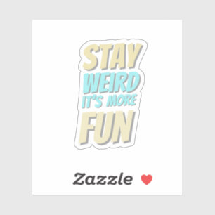 Fun Quote Sticker 