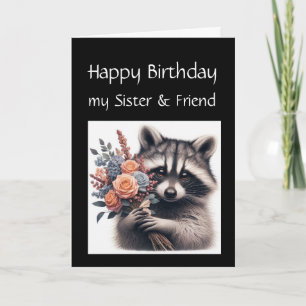 Fun Racoon Sister Love Birthday Flowers Card