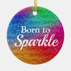 Fun Rainbow Gradient Glitter Born to Sparkle Ceramic Tree Decoration
