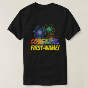 Fun Rainbow Look "CONGRATS," + Custom Name T-Shirt
