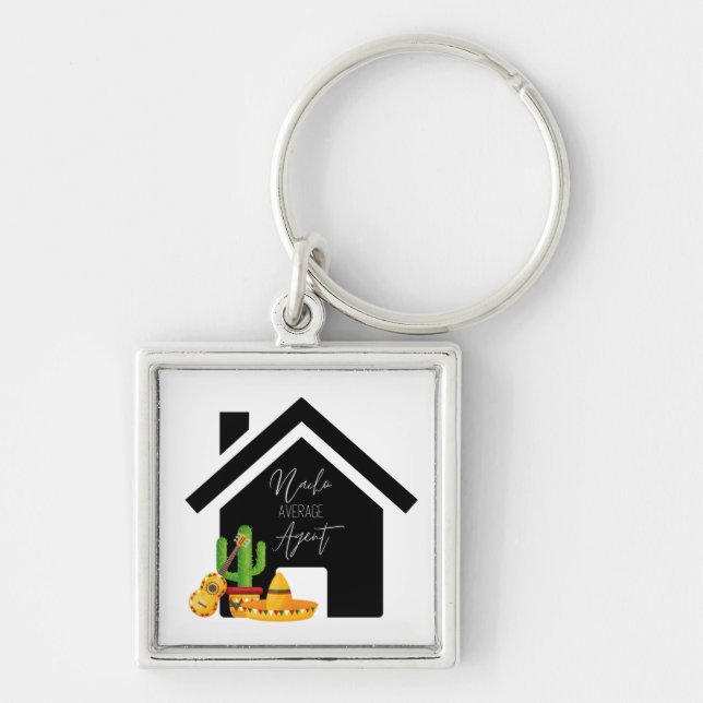 Fun Real Estate Nacho Average Agent  Key Ring (Front)