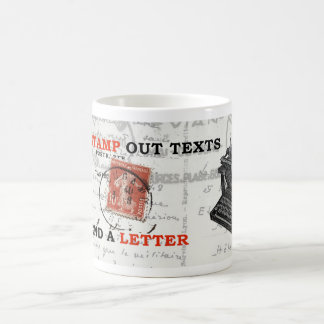 FUN RECYCLE ART: 'STAMP OUT TEXTS...' COFFEE MUG