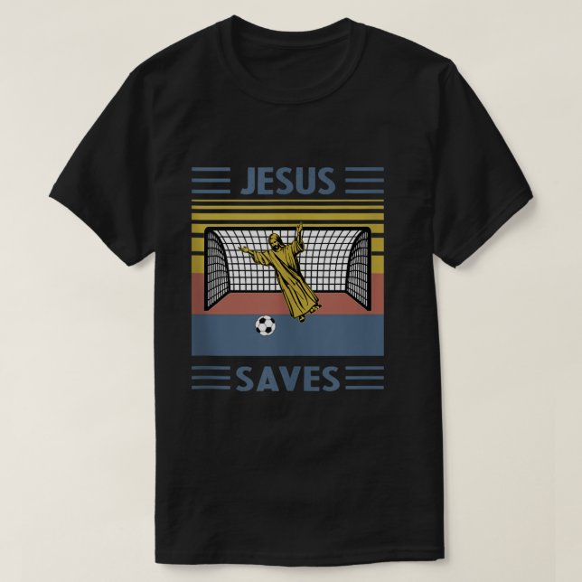 FUN RELIGIOUS SHIRT JESUS SAVES THE GOAL SOCCER GO (Design Front)