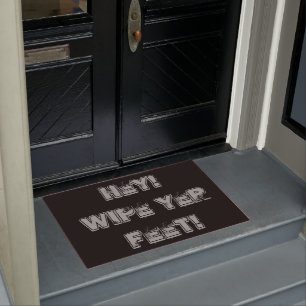 fun reminder slogan wipe your feet text doormat