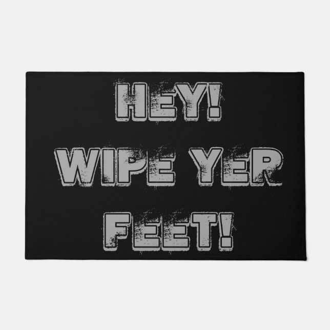 fun reminder slogan wipe your feet text doormat (Front)