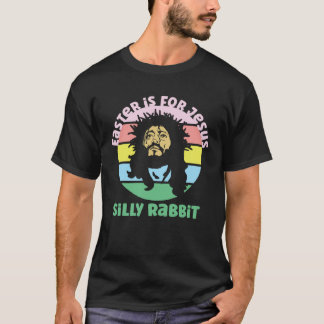 Fun Retro Easter Is For Jesus Silly Rabbit  1 T-Shirt