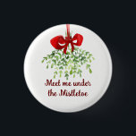 Fun Romantic Meet Under Mistletoe Quote Christmas  3 Cm Round Badge<br><div class="desc">Fun Romantic Meet Under Mistletoe Quote Christmas Watercolor Art</div>