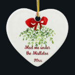 Fun Romantic Meet Under Mistletoe Quote Christmas  Ceramic Tree Decoration<br><div class="desc">Fun Romantic Meet Under Mistletoe Quote Christmas Watercolor Art</div>