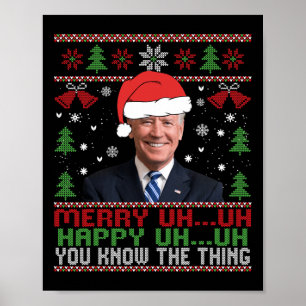 Fun Santa Joe Biden Merry Uh Uh Christmas Ugly  Poster