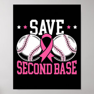 Fun Save 2nd Base Baseball Player Breast Cancer Aw Poster